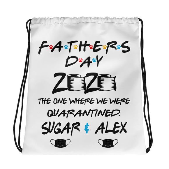 Quarantined 2020 Father's Day Gifts Drawstring bag